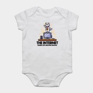 The Internet Where Cats Become Famous Baby Bodysuit